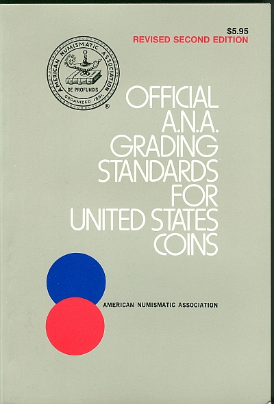 Official ANA Grading Standards, 2nd Ed.